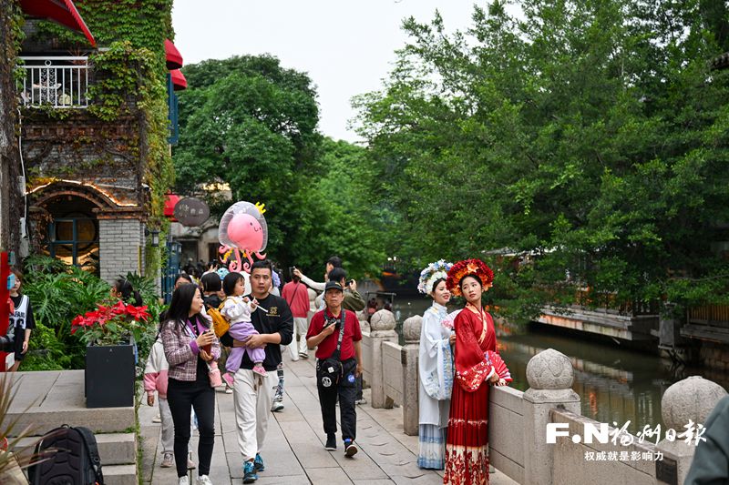 “山水城市”化身“文旅之都”“五一”假期福州文旅市場火熱