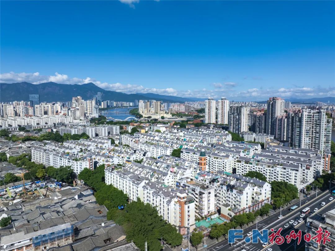 福州久久为功推进城市建设更新