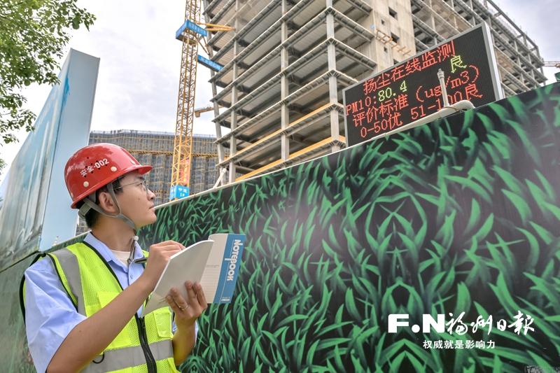 福州六城区在建房屋市政工程实现扬尘和噪声监测设备全覆盖