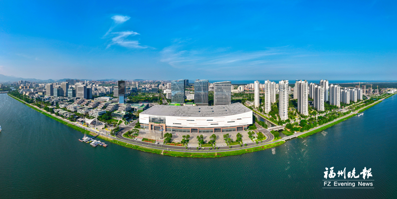 福州新区十年跨越：勇当改革“试验田” 打造开放“新高地”