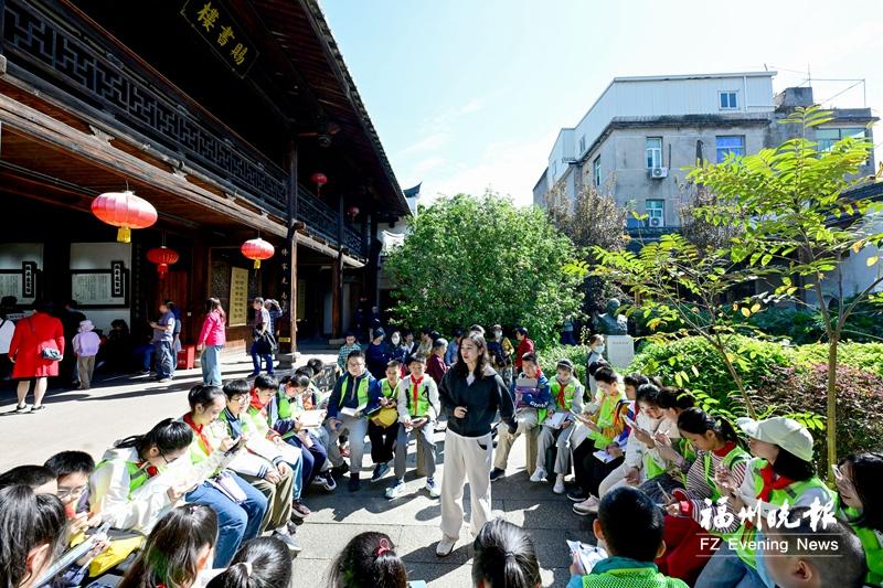 福州晚报写作训练营中山小学定制团走进螺洲古镇